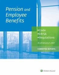 Pension and Employee Benefits Code ERISA Regulations : As of January 1, 2021 (Committee Reports)