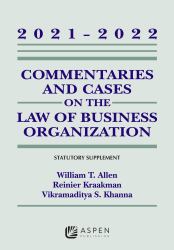 Commentaries and Cases on the Law of Business Organizations : 2021-2022 Statutory Supplement