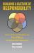 Building a Culture of Responsibility : How to Raise - and Reinforce - the Five Pillars of a Responsible Organization