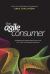 The Agile Consumer : Navigating the Empowered Economy and the Future of Customer Experience