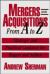 Mergers and Acquisitions from a to Z : Strategic and Practical Guidance for Buyers and Sellers