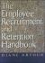 The Employee Recruitment and Retention Handbook