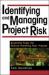 Identifying and Managing Project Risk : Essential Tools for Failure-Proofing Your Project