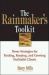 The Rainmaker's Toolkit : Power Strategies for Finding, Keeping, and Growing Profitable Clients