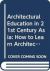 Architectural Education in 21st Century Asia : How to Learn Architecture