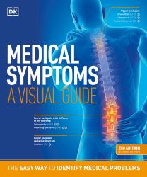 Medical Symptoms: a Visual Guide, 2nd Edition : The Easy Way to Identify Medical Problems