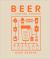 Beer a Tasting Course : A Flavor-Focused Approach to the World of Beer