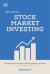 Stock Market Investing Fast Track : The Beginner's Guide to Making Money in Stocks