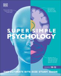 Super Simple Psychology : The Ultimate Bitesize Study Guide