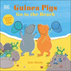 Guinea Pigs Go to the Beach : Learn Your 123s