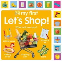 My First Let's Shop! What Shall We Buy? : What Will We Buy?