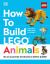 How to Build LEGO Animals : Go on a Journey to Become a Better Builder