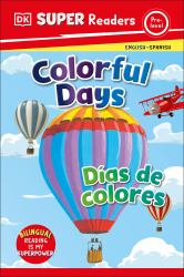 DK Super Readers Pre-Level Bilingual Colorful Days - días de Colores