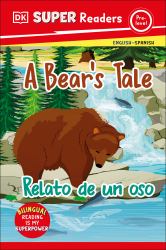 DK Super Readers Pre-Level Bilingual a Bear's Tale - Relato de un Oso