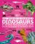 Our World in Numbers Dinosaurs and Other Prehistoric Life : An Encyclopedia of Fantastic Facts