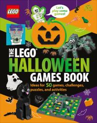 The LEGO Halloween Games Book : Ideas for 50 Games, Challenges, Puzzles, and Activities