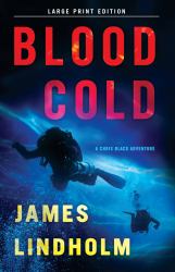 Blood Cold (Large Print Edition) : A Chris Black Adventure