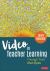 Video in Teacher Learning : Through Their Own Eyes