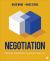 Negotiation : Creating Agreements in Business and Life