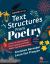 Text Structures from Poetry, Grades 4-12 : Lessons to Help Students Read, Analyze, and Create Poems They Will Remember