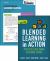 Blended Learning in Action : A Practical Guide Toward Sustainable Change