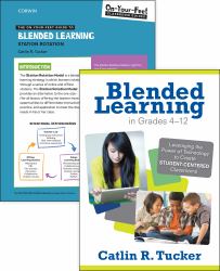 BUNDLE: Tucker: Blended Learning in Grades 4-12 + on-Your-Feet Guide to Blended Learning: Station Rotation