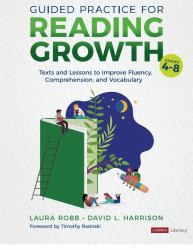 Guided Practice for Reading Growth : Texts and Lessons to Improve Fluency, Comprehension, and Vocabulary