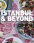 Istanbul and Beyond : Exploring the Diverse Cuisines of Turkey