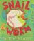 Snail and Worm : Three Stories about Two Friends