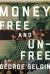 Money : Free and Un-free