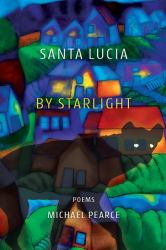 Santa Lucia by Starlight : Poems