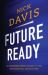 Future Ready : A Changemaker's Guide to the Exponential Revolution