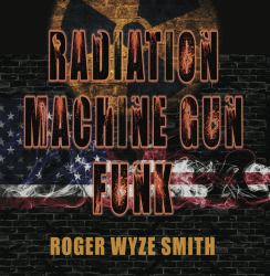 Radiation Machine Gun Funk