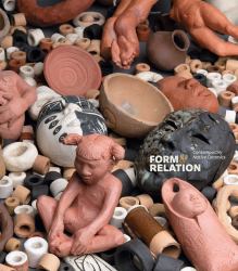 Form and Relation : Contemporary Native Ceramics