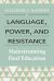 Language, Power, and Resistance : Mainstreaming Deaf Education