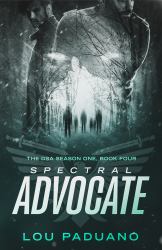 Spectral Advocate : The DSA Season One, Book Four