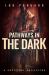 Pathways in the Dark : Greystone Book Four