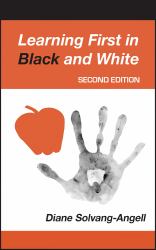 Learning First in Black and White : A Comprehensive Course in Art Composition for Instructors and Students