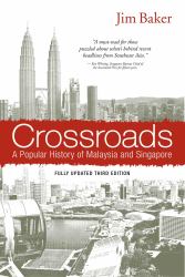 Crossroads : A Popular History of Malaysia and Singapore