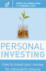 Personal Investing : How to Invest Your Money for Consistent Returns