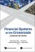 Financial Systems at the Crossroads : Lessons for China