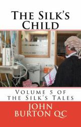 The Silk's Child : The Silk Tales, Volume 5