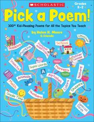 Pick a Poem! : 300+ Kid-Pleasing Poems for All the Topics You Teach