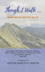 Though I Walk... : Divine Rescue from the Valley