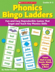 Phonics Bingo Ladders : Fun-and-Easy Reproducible Games That Target and Teach Key Phonics Skills