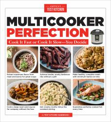 Multicooker Perfection : Cook It Fast or Cook It Slow-You Decide