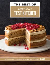 The Best of America's Test Kitchen 2019 : Best Recipes, Equipment Reviews, and Tastings