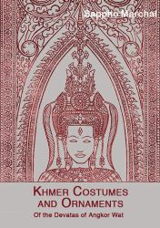 Khmer Costumes and Ornaments : Of the Devatas of Angkor Wat