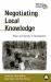 Negotiating Local Knowledge: Power and Identity in Development