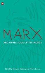 Marx and Other Four-Letter Words